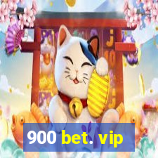 900 bet. vip